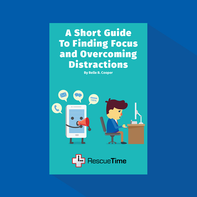 A Short Guide To Finding Focus and Overcoming Distractions